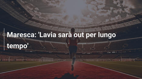 Maresca: 'Lavia sarà out per lungo tempo'
