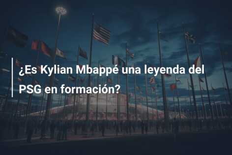 ¿Es Kylian Mbappé una leyenda del PSG en formación?
