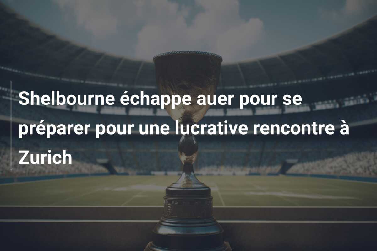 Shelbourne échappe auer pour se préparer pour une lucrative rencontre à Zurich