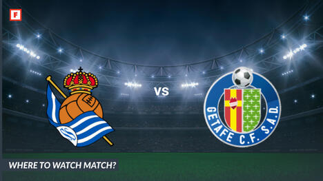 Wo kann man sehen Real Sociedad - FC Getafe: TV-Kanal und Anstoßzeit