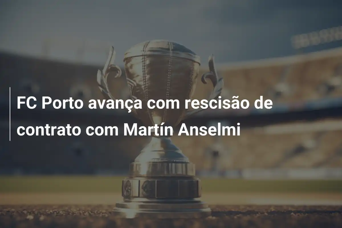 FC Porto avança com rescisão de contrato com Martín Anselmi