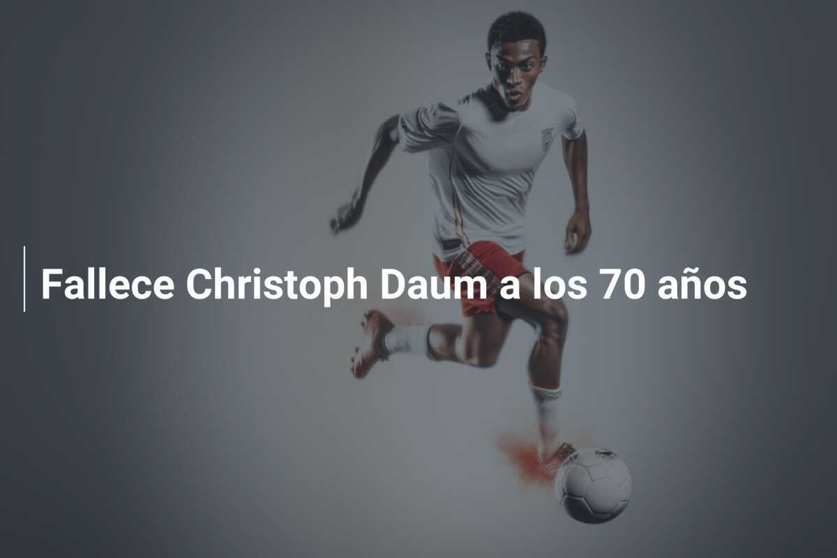 Fallece Christoph Daum a los 70 años