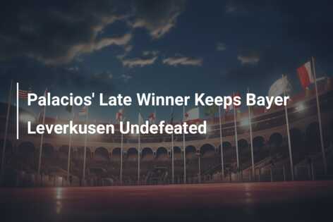 Palacios scores late winner for Bundesliga leaders Leverkusen