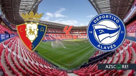Osasuna vs Alaves: Prediction and Match Preview