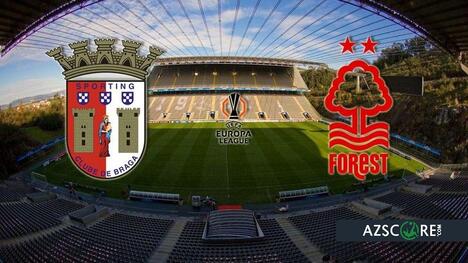 Braga vs Nottingham Forest: Europa League Clash with Playoff Spots Hanging in the Balance