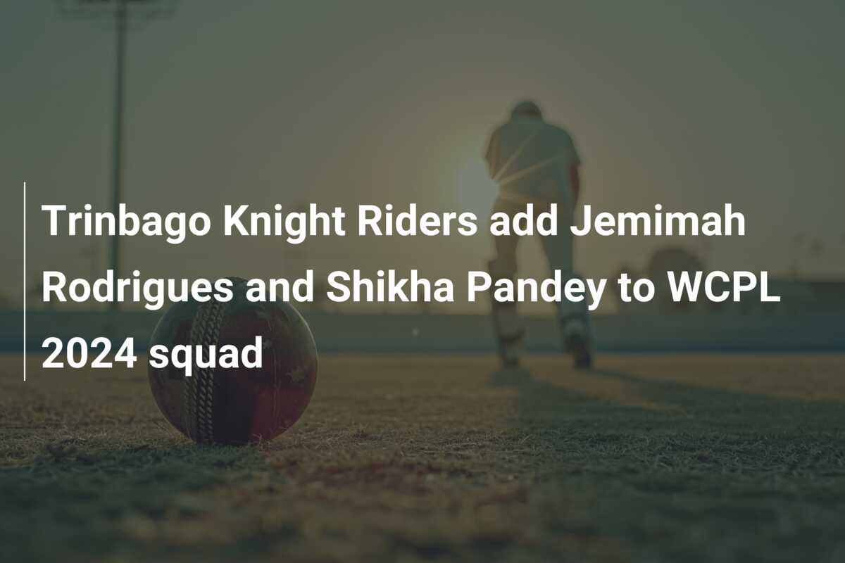 Trinbago Knight Riders Add Jemimah Rodrigues And Shikha Pandey To Wcpl 2024 Squad 0397