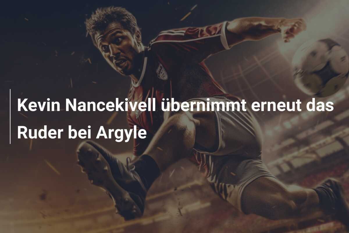 Kevin Nancekivell übernimmt erneut das Ruder bei Argyle