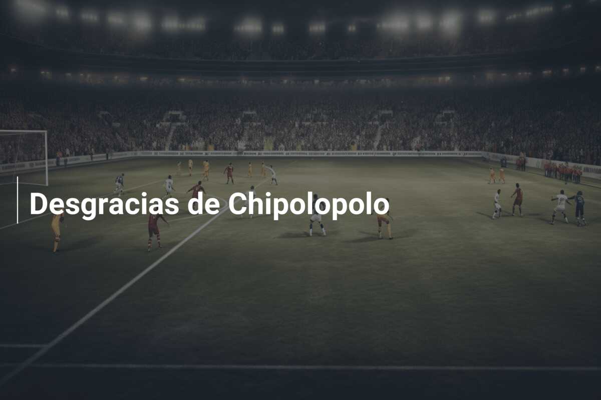 Desgracias de Chipolopolo