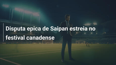 Disputa epica de Saipan estreia no festival canadense