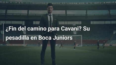 ¿Fin del camino para Cavani? Su pesadilla en Boca Juniors