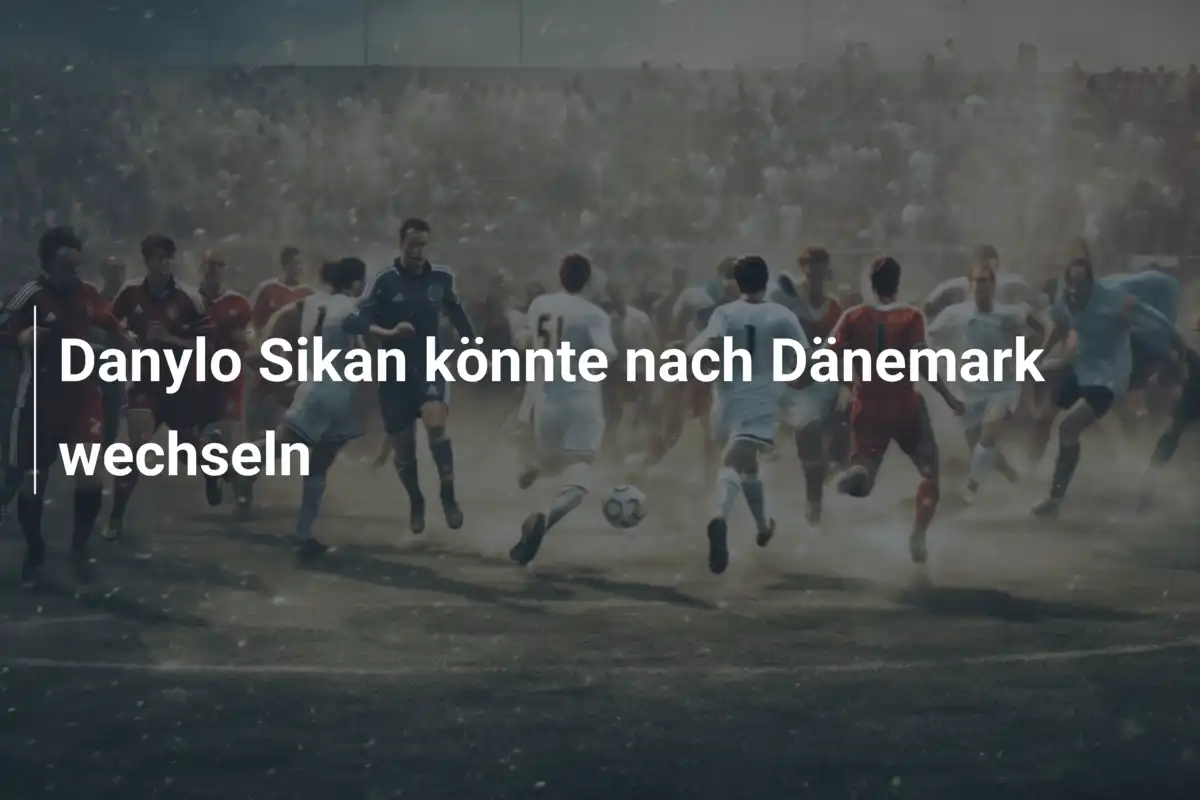 Danylo Sikan könnte nach Dänemark wechseln