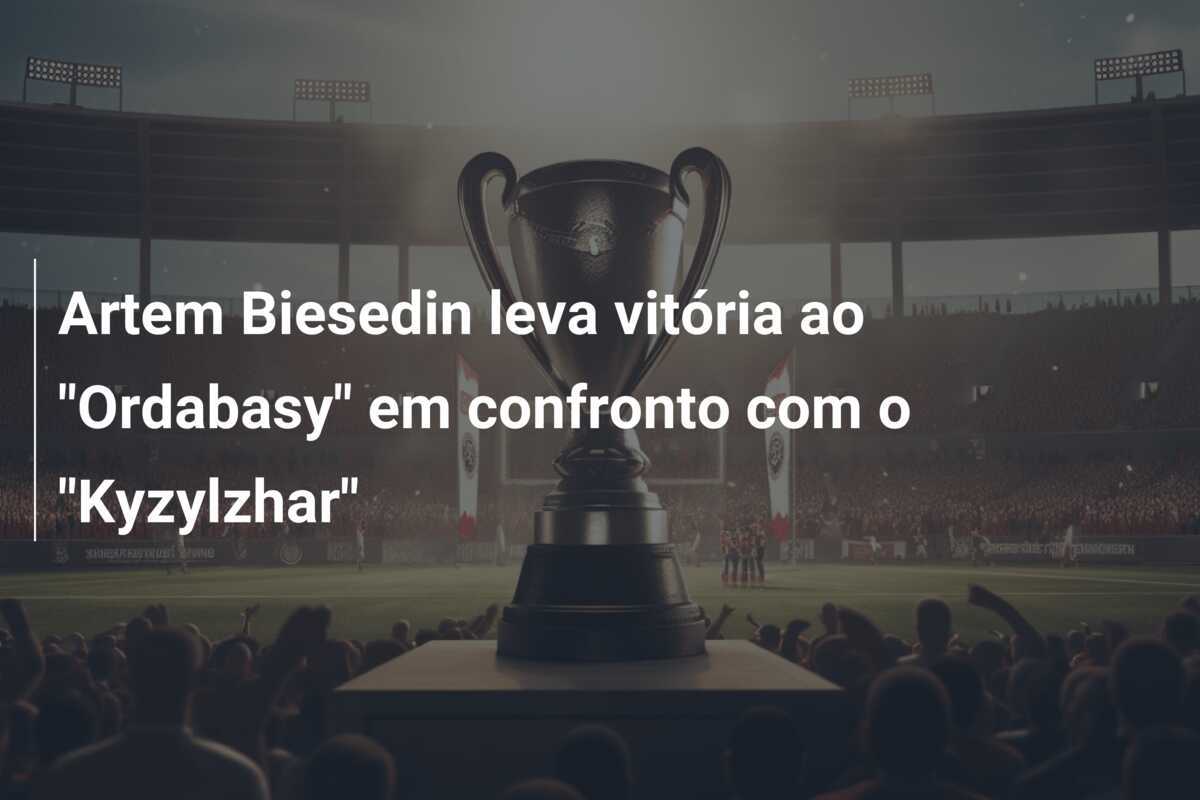 Artem Biesedin leva vitória ao "Ordabasy" em confronto com o "Kyzylzhar"