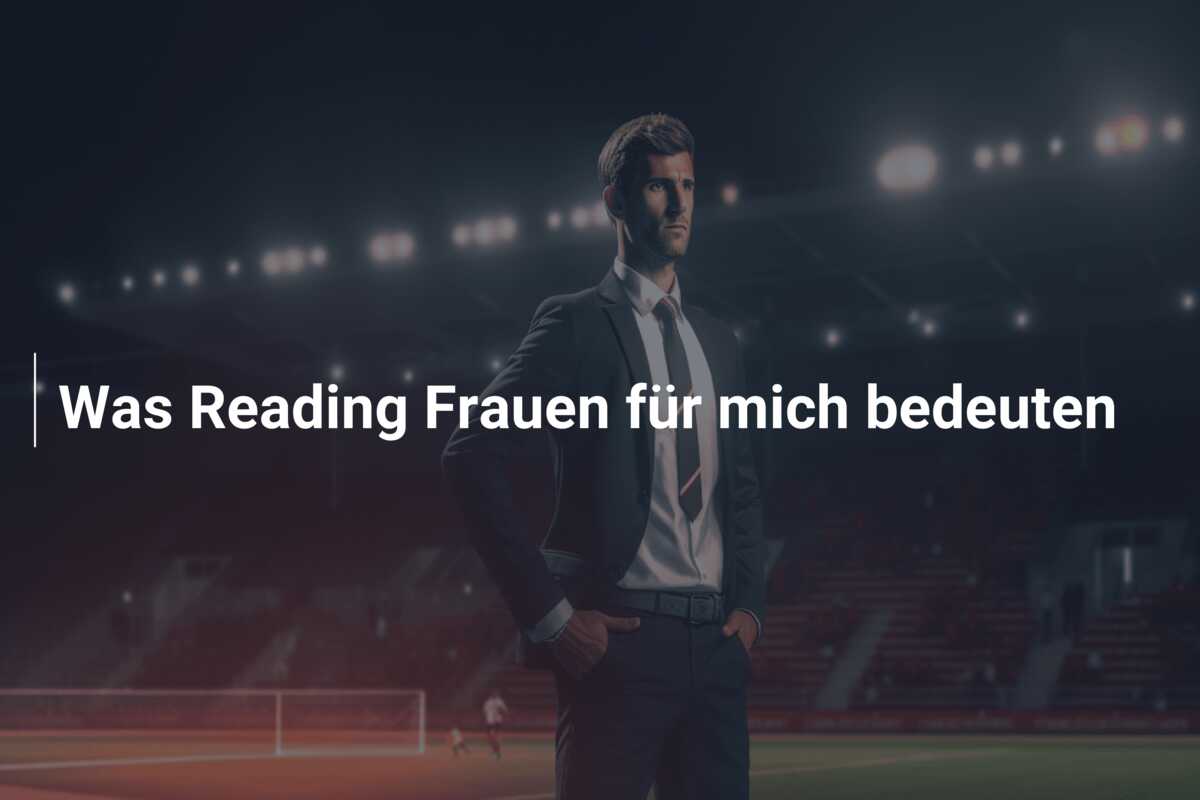 Was Reading Frauen für mich bedeuten