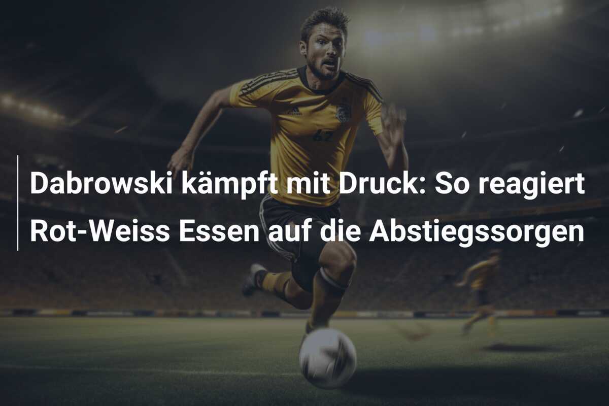 Dabrowski kämpft mit Druck: So reagiert Rot-Weiss Essen auf die Abstiegssorgen