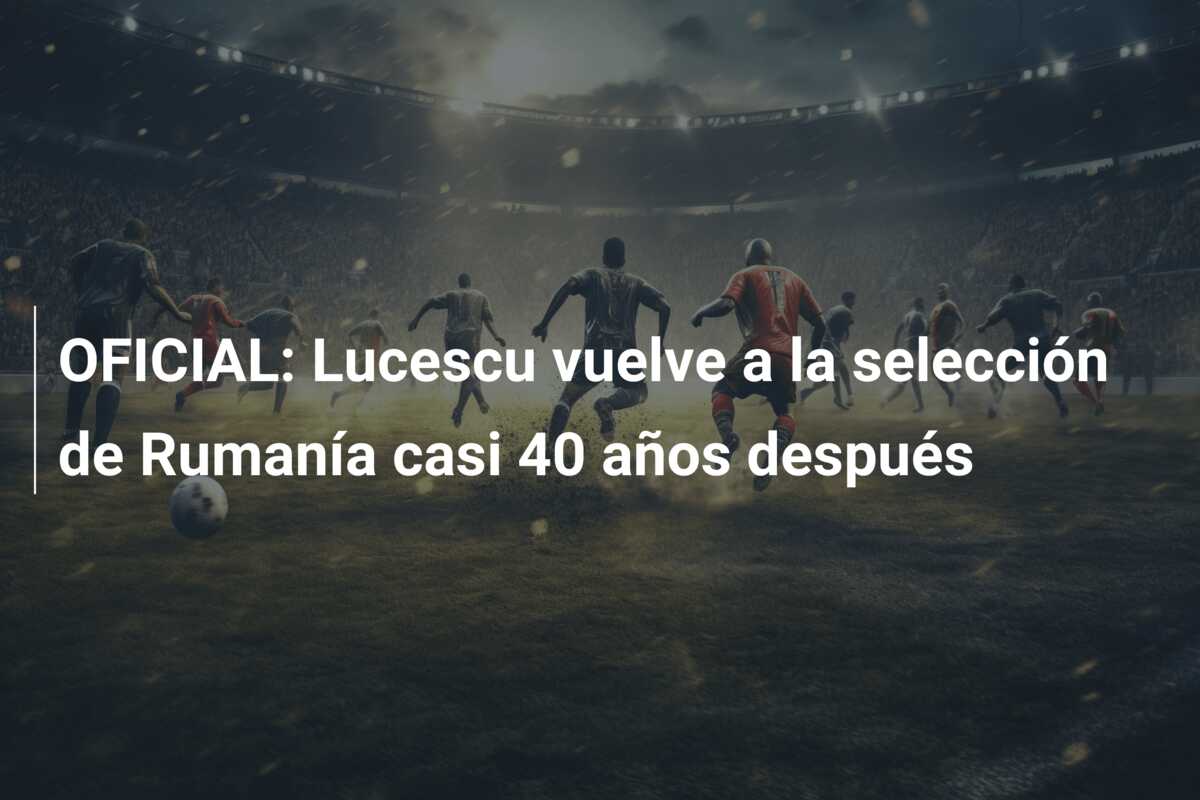 OFICIAL: Lucescu vuelve a la selección de Rumanía casi 40 años después