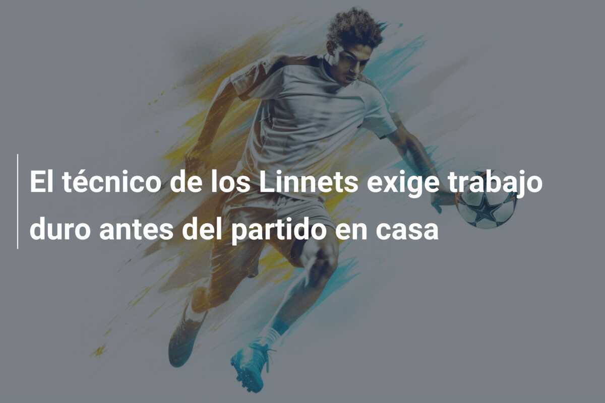 El técnico de los Linnets exige trabajo duro antes del partido en casa