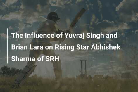 The Influence Of Yuvraj Singh And Brian Lara On Rising Star Abhishek ...