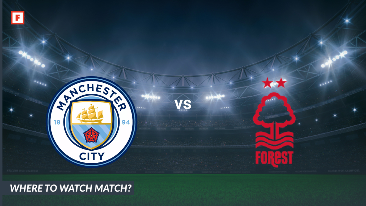 Manchester Currenttime Where to Watch Manchester City - Nottingham Forest: TV Channel and ...