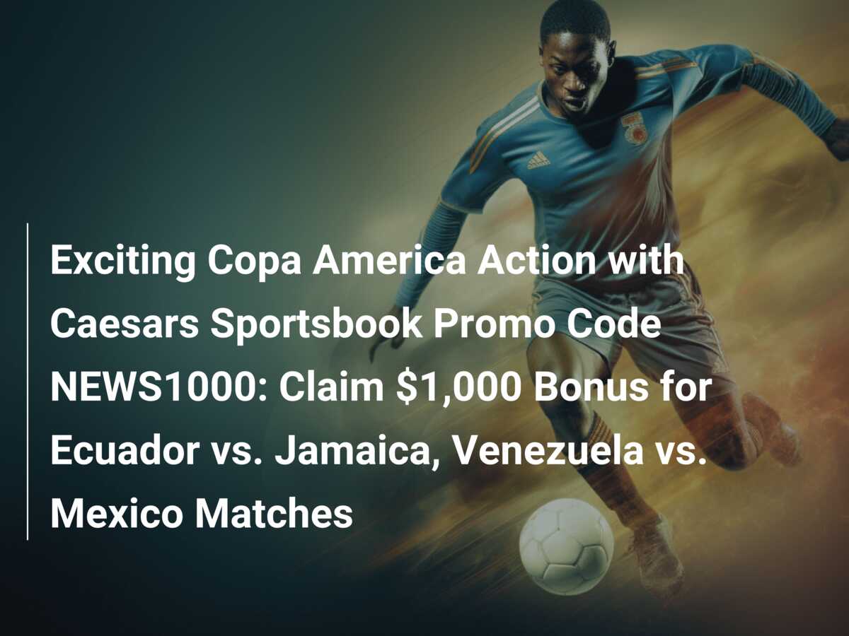 Caesars Sportsbook promo code NEWS1000 for Euro 2024 quarterfinal