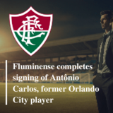 Orlando City SC Transfers Defender Antonio Carlos to Copa Libertadores  Champions Fluminense
