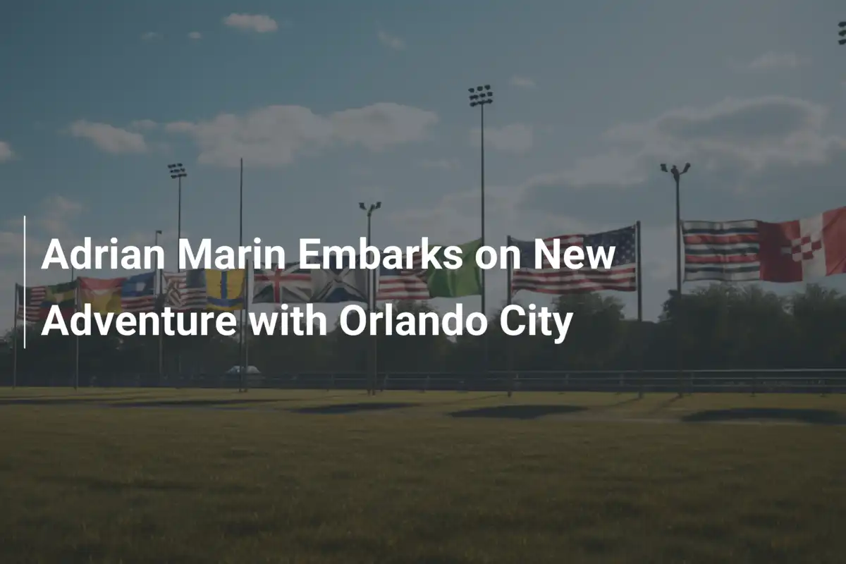 Adrian Marin w nowej przygodzie z Orlando City