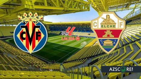 Villarreal vs Elche: Can the Yellow Submarine Sink Their Rivals in La Liga Showdown?