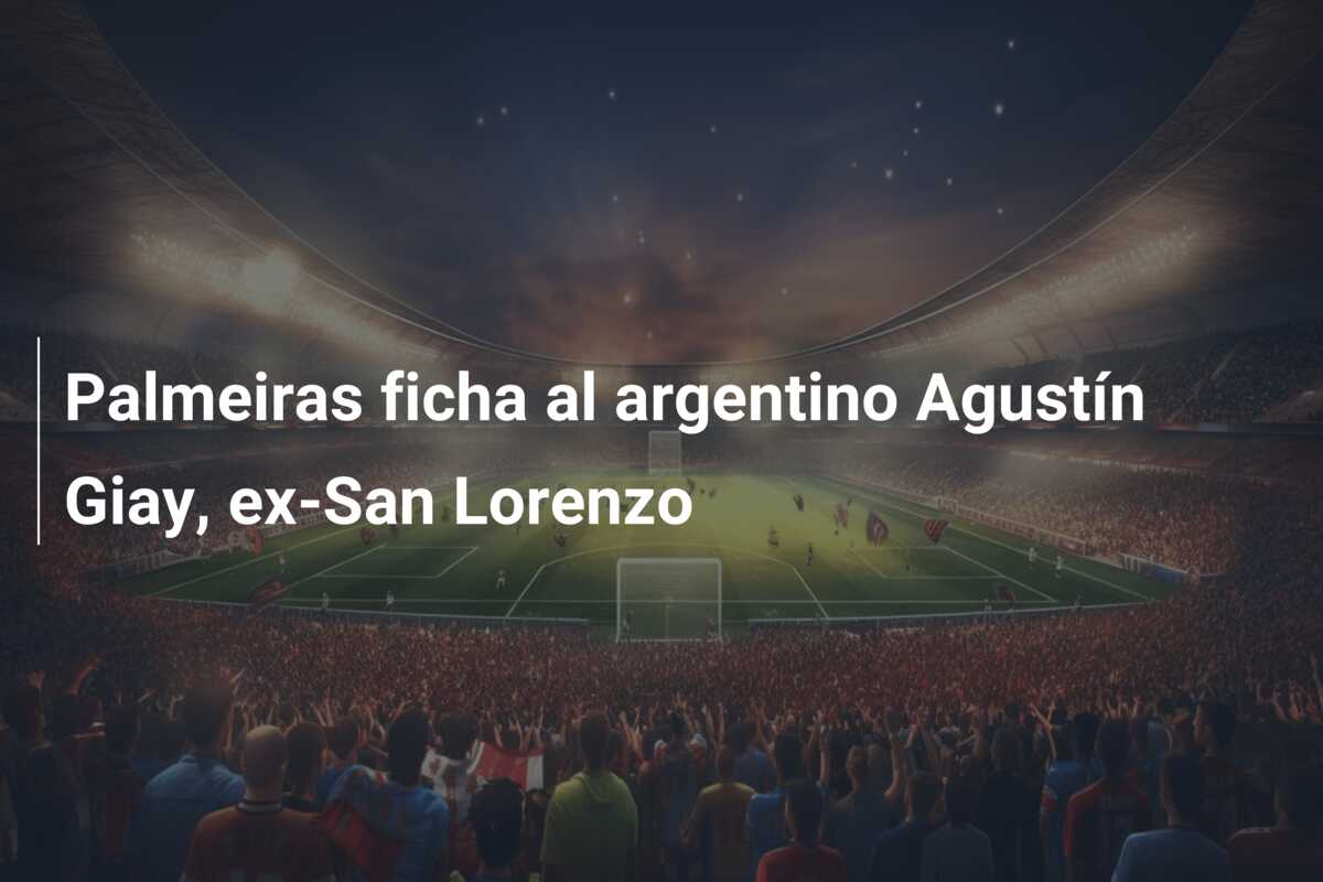 Palmeiras ficha al argentino Agustín Giay, ex-San Lorenzo