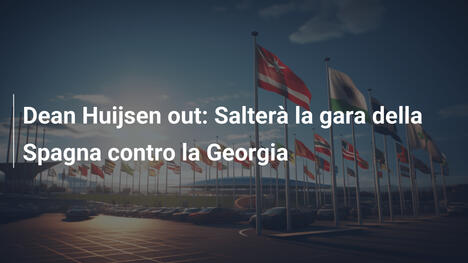 Dean Huijsen out: Salterà la gara della Spagna contro la Georgia