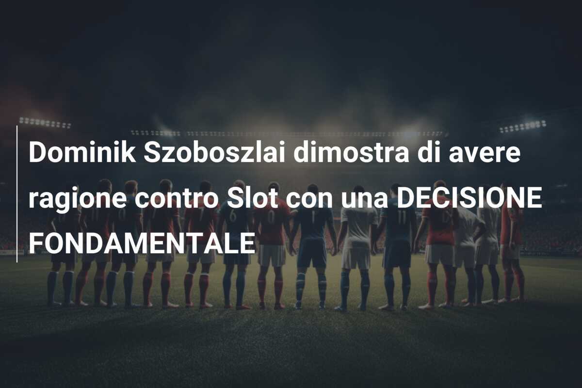 Dominik Szoboszlai dimostra di avere ragione contro Slot con una DECISIONE FONDAMENTALE