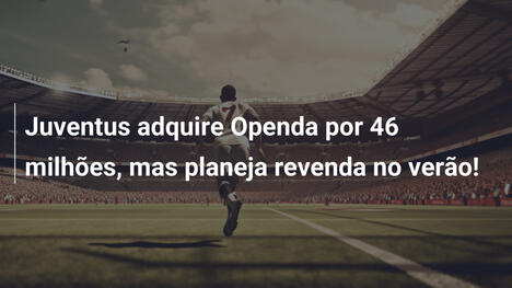 Juventus adquire Openda por 46 milhões, mas planeja revenda no verão!
