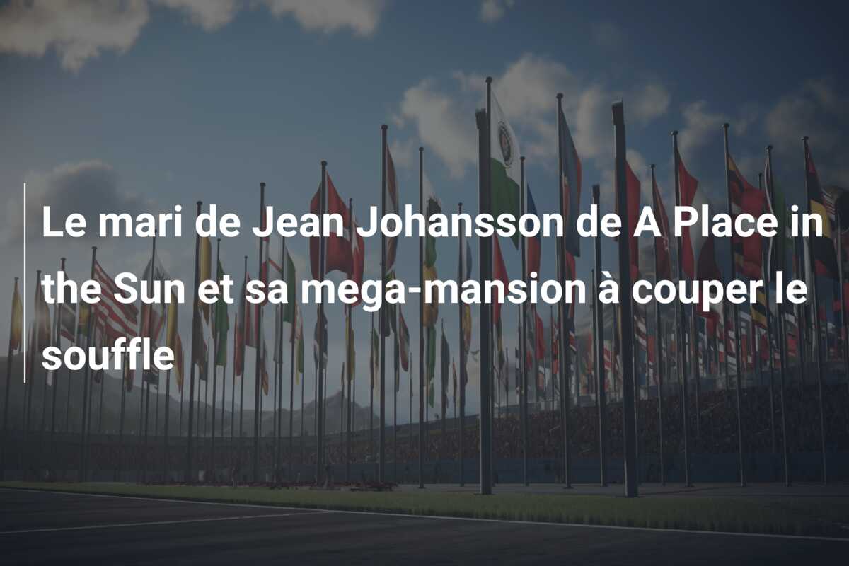 Le mari de Jean Johansson de A Place in the Sun et sa mega-mansion à couper le souffle