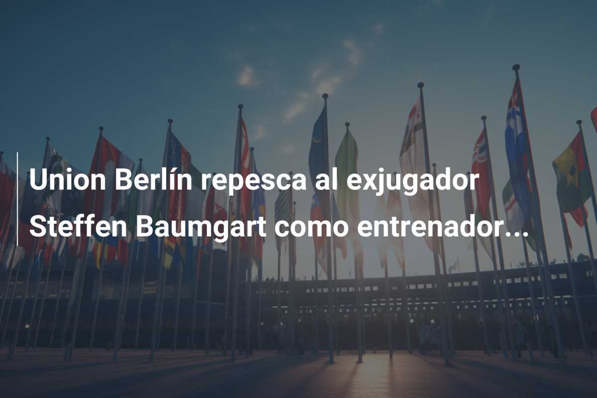Union Berlín repesca al exjugador Steffen Baumgart como entrenador...
