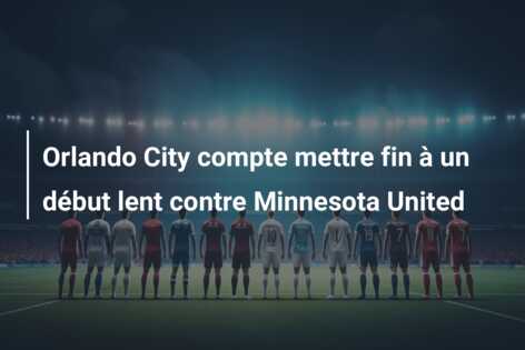 Orlando City compte mettre fin à un début lent contre Minnesota United