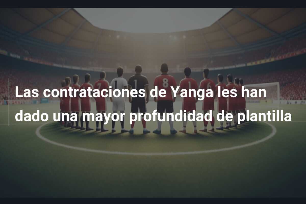 Las contrataciones de Yanga les han dado una mayor profundidad de plantilla