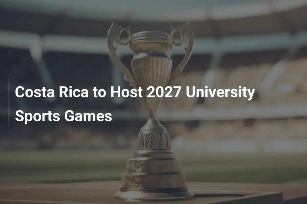 Kostaryka ugości Igrzyska Sportowe Uniwersytetów w 2027!