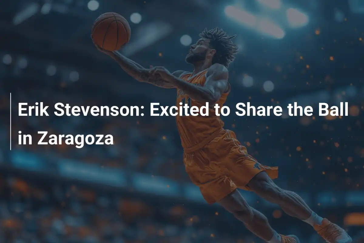 Erik Stevenson: Entusiasmado por compartir el balón en Zaragoza