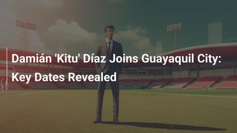 Damián 'Kitu' Díaz firma per Guayaquil City: Date chiave rivelate