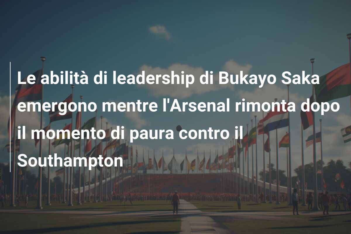 Le abilità di leadership di Bukayo Saka emergono mentre l'Arsenal rimonta dopo il momento di paura contro il Southampton