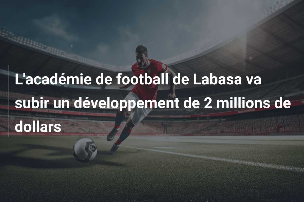 L'académie de football de Labasa va subir un développement de 2 millions de dollars