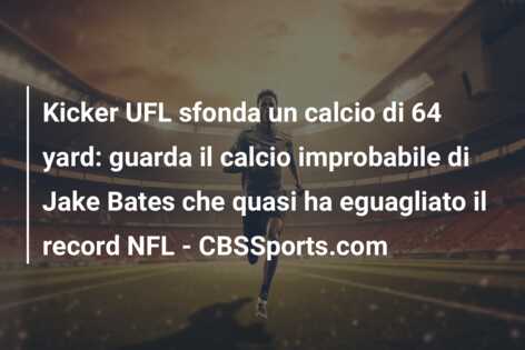 Kicker UFL sfonda un calcio di 64 yard: guarda il calcio improbabile di Jake Bates che quasi ha eguagliato il record NFL – CBSSports.com