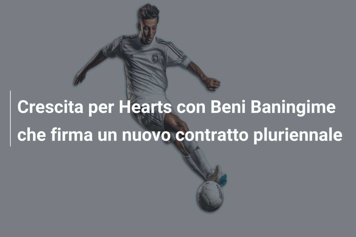 Crescita per Hearts con Beni Baningime che firma un nuovo contratto pluriennale