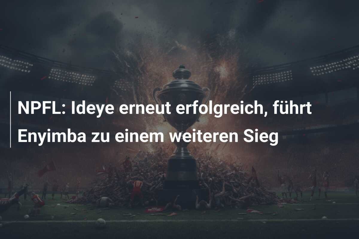 NPFL: Ideye erneut erfolgreich, führt Enyimba zu einem weiteren Sieg