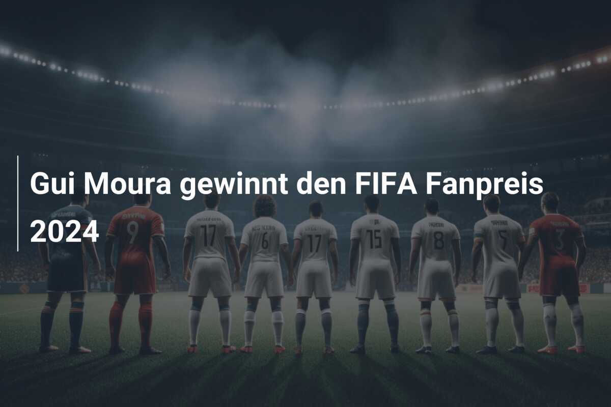 Gui Moura gewinnt den FIFA Fanpreis 2024