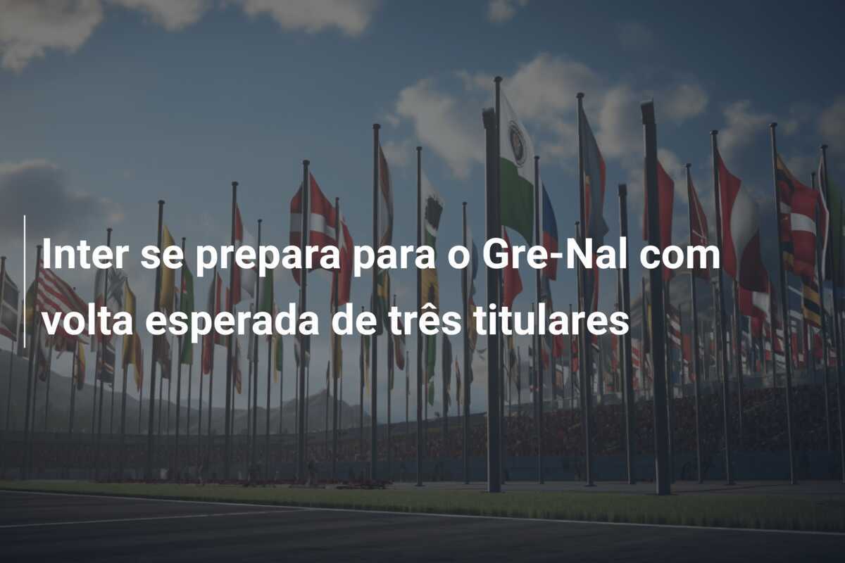 Inter se prepara para o Gre-Nal com volta esperada de três titulares