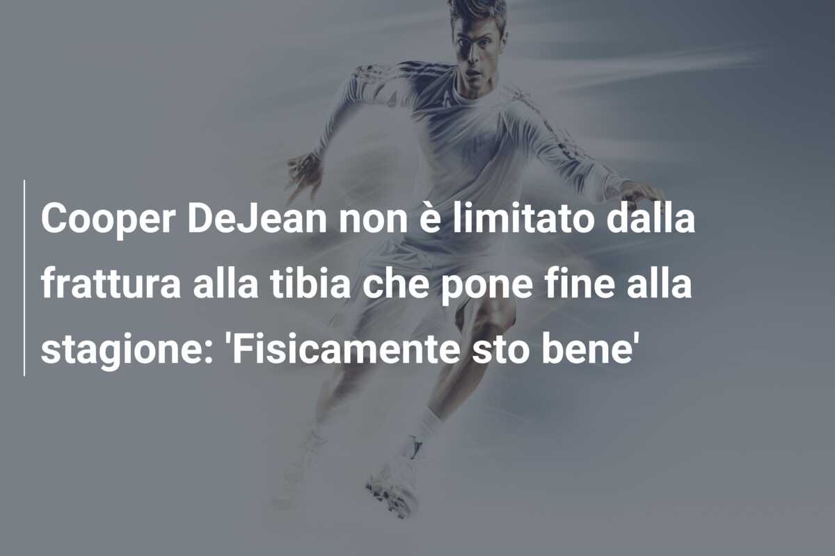 Cooper DeJean non è limitato dalla frattura alla tibia che pone fine alla stagione: ‘Fisicamente sto bene’