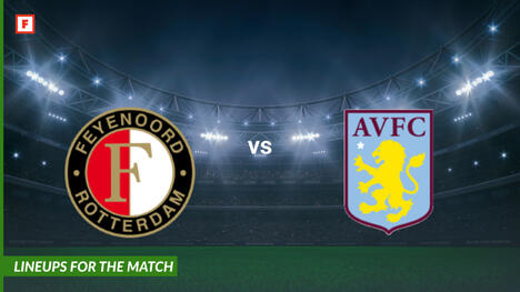 Feyenoord vs Aston Villa: susunan pemain untuk pertandingan
