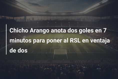Chicho Arango anota dos goles en 7 minutos para poner al RSL en ventaja de dos