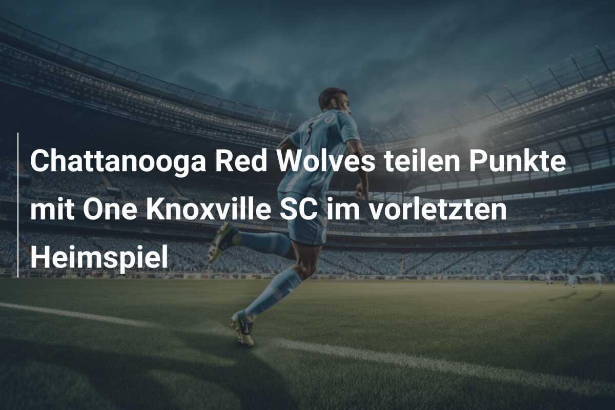 Chattanooga Red Wolves teilen Punkte mit One Knoxville SC im vorletzten Heimspiel