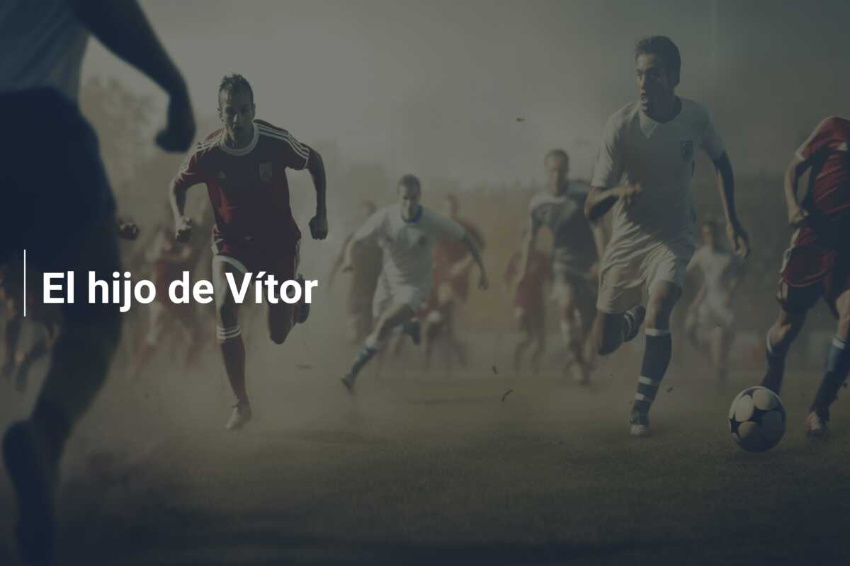 El hijo de Vítor