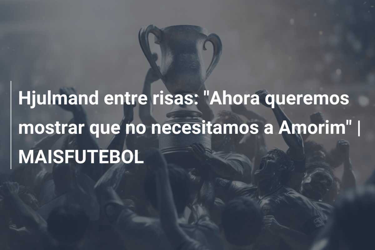 Hjulmand entre risas: "Ahora queremos mostrar que no necesitamos a Amorim" | MAISFUTEBOL